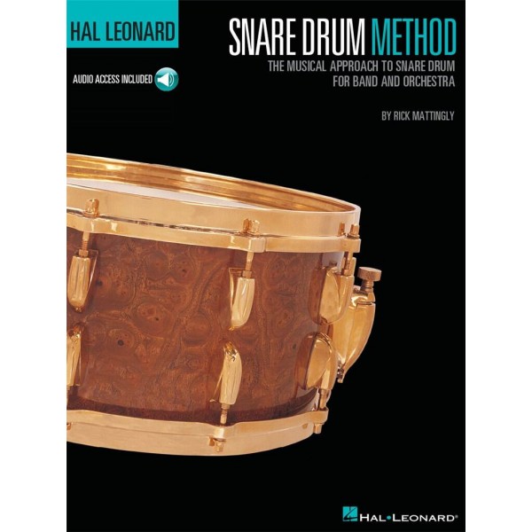 Rick Mattingly Hal Leonard Snare Drum Method