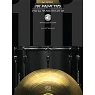 101 Drum Tips Stuff All The Pros Know And Use 2nd Edition 101 Drum Tips Stuff All The Pros Know And Use 2nd Edition